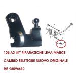 Kit Riparazione Leva Marce Cambio CITROEN AX PEUGEOT 106 Selettore Nuovo COD. Originale 96096610